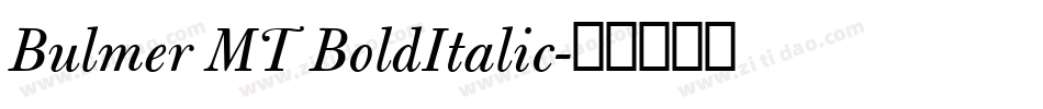 Bulmer MT BoldItalic字体转换